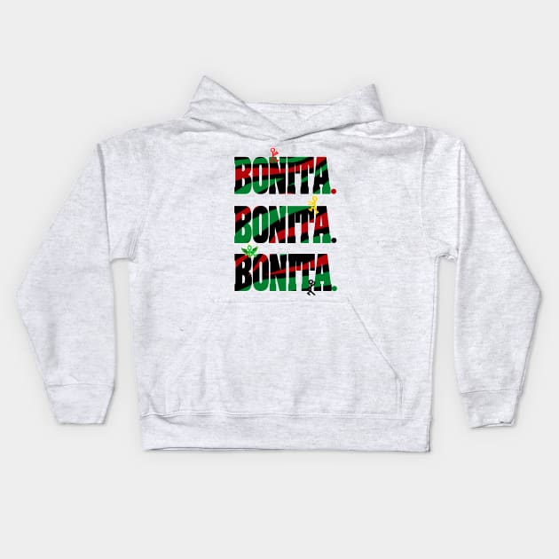 Bonita,Bonita,Bonita Kids Hoodie by StrictlyDesigns